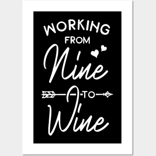 Working From Nine To Wine Posters and Art